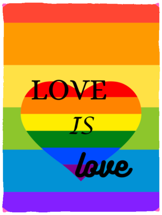 LOVE IS LOVE BLANKET